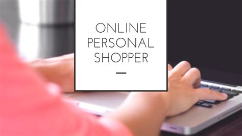 personal online shopper.